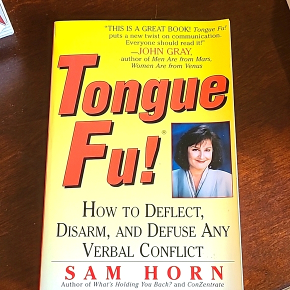 Tongue Fu!: How to Deflect, Disarm, and Defuse Any Verbal Conflict - Picture 1 of 2